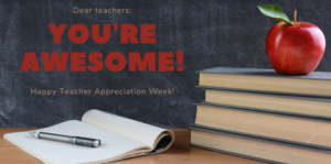 Image of books, an apple, a notebook and a pen with "Dear teacher you're awesome Happy Teacher Appreciation Week"